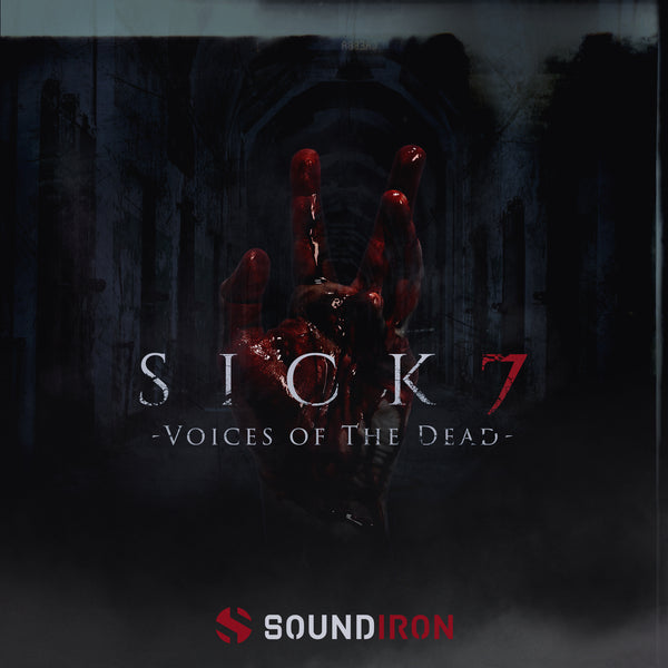 Soundiron Sick 7 - horror instrument & SFX library for Kontakt